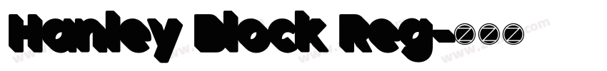 Hanley Block Reg字体转换